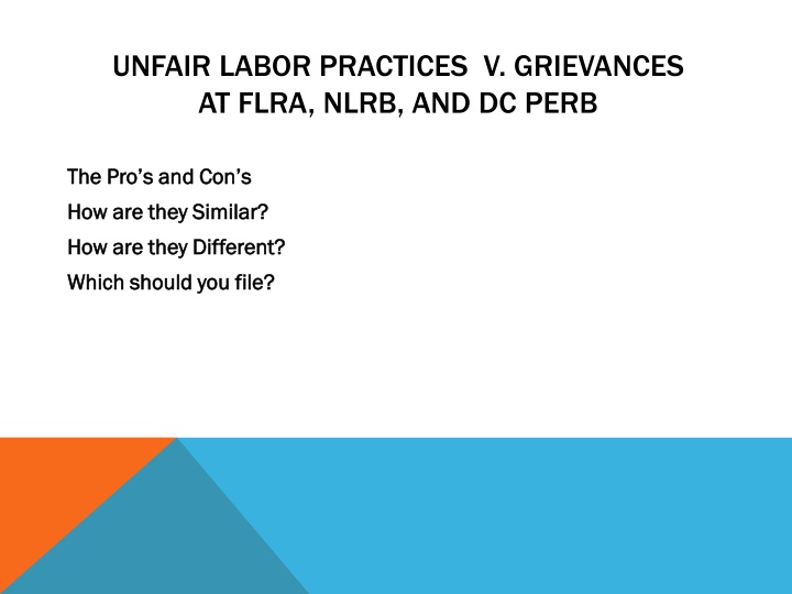 unfair labor practices v grievances at flra nlrb