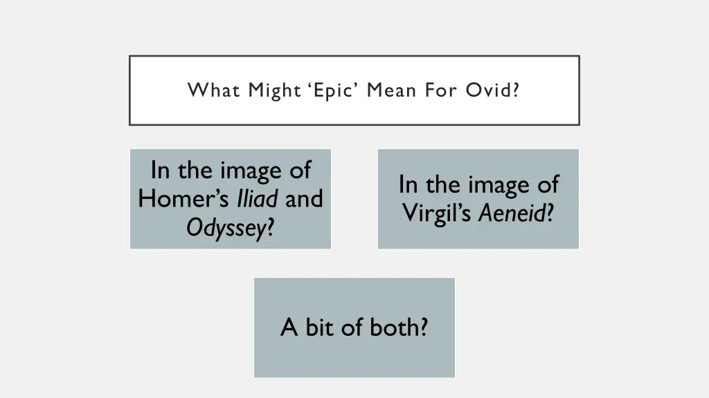 what might epic mean for ovid