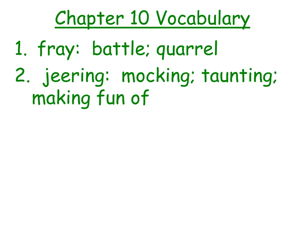 chapter 10 vocabulary 1 fray battle quarrel