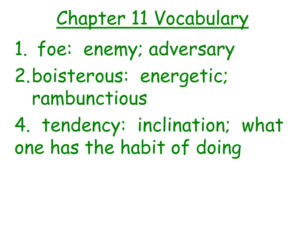 chapter 11 vocabulary 1 foe enemy adversary