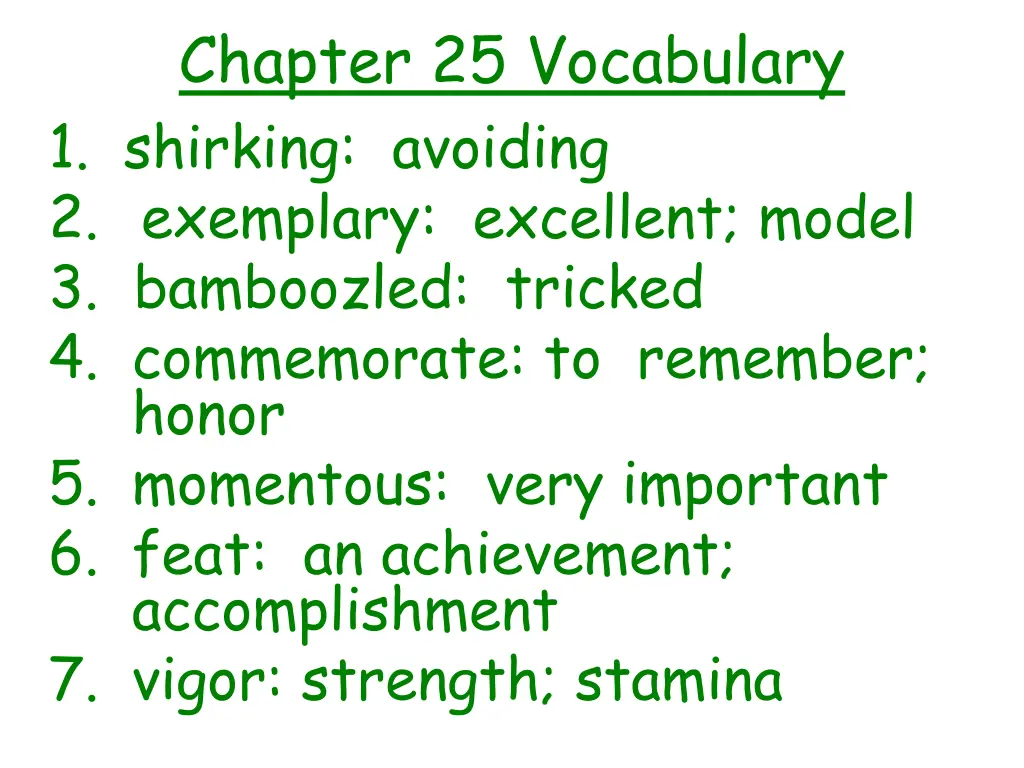 chapter 25 vocabulary 1 shirking avoiding