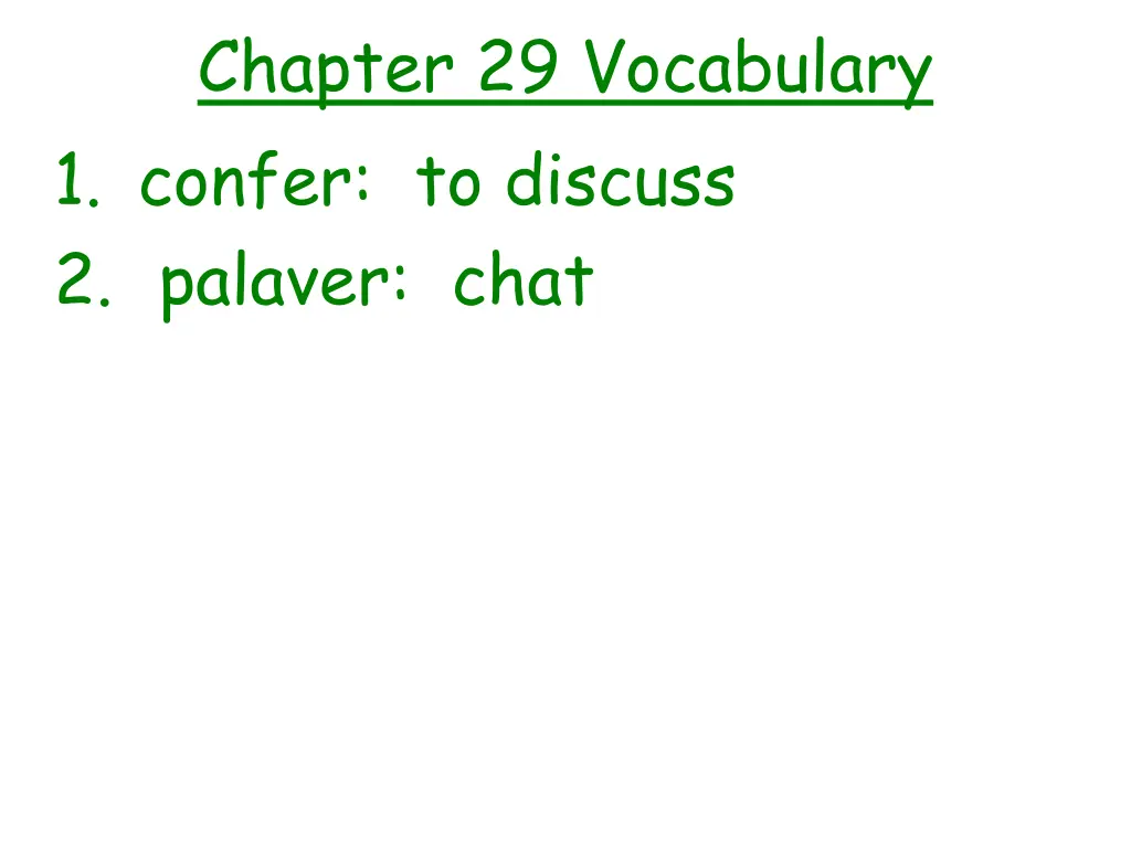 chapter 29 vocabulary 1 confer to discuss