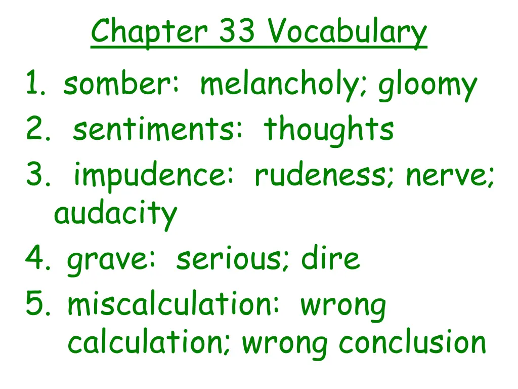 chapter 33 vocabulary 1 somber melancholy gloomy