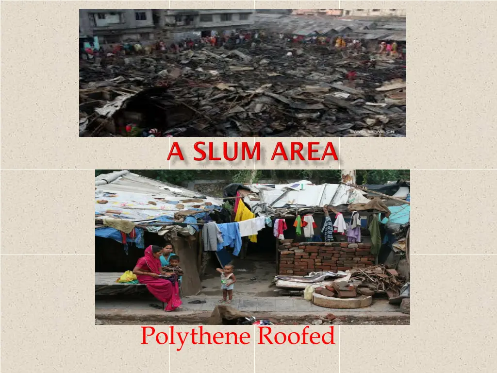 polythene roofed