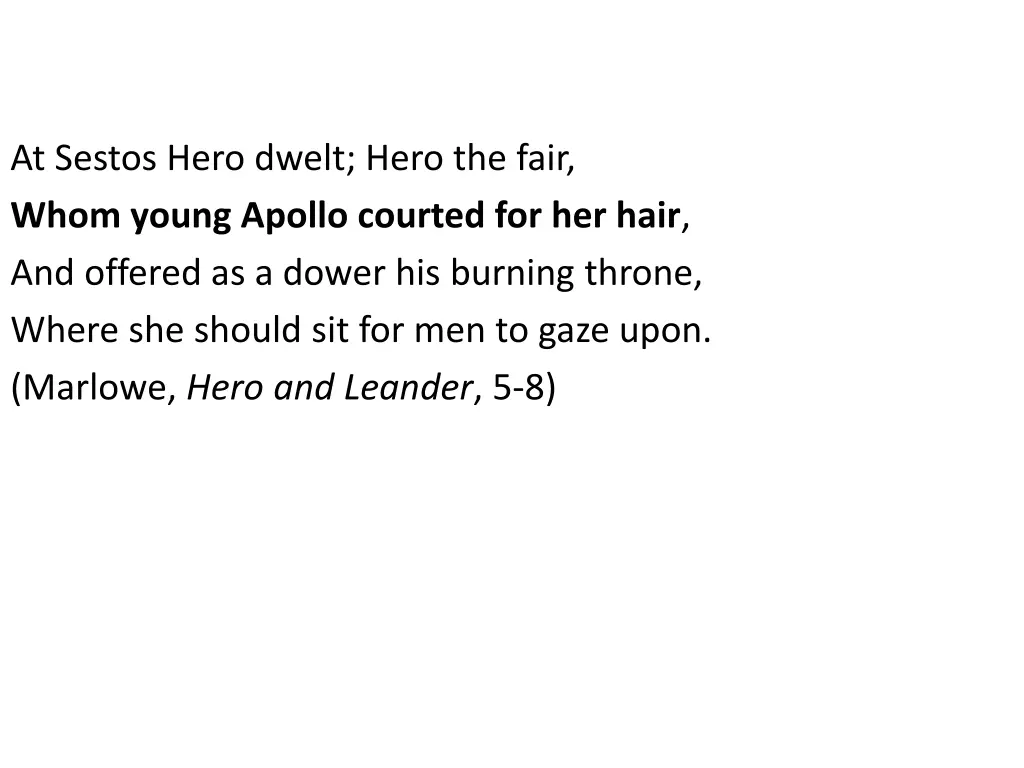 at sestos hero dwelt hero the fair whom young