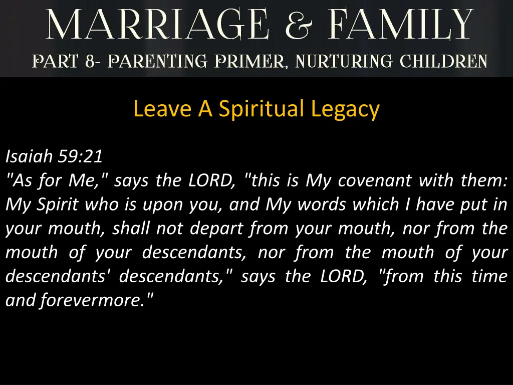 leave a spiritual legacy