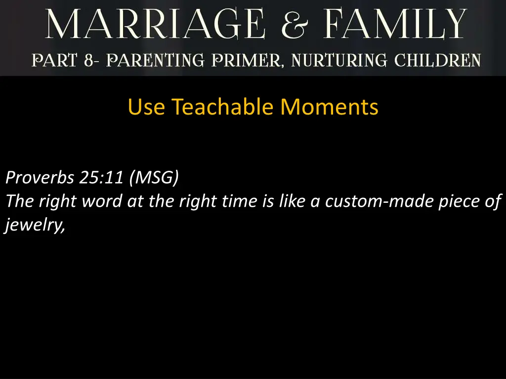 use teachable moments