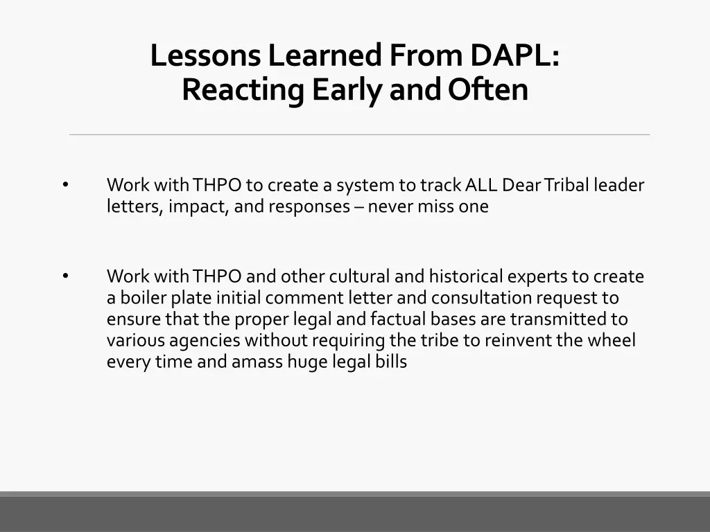 lessons learned from dapl reacting early and often