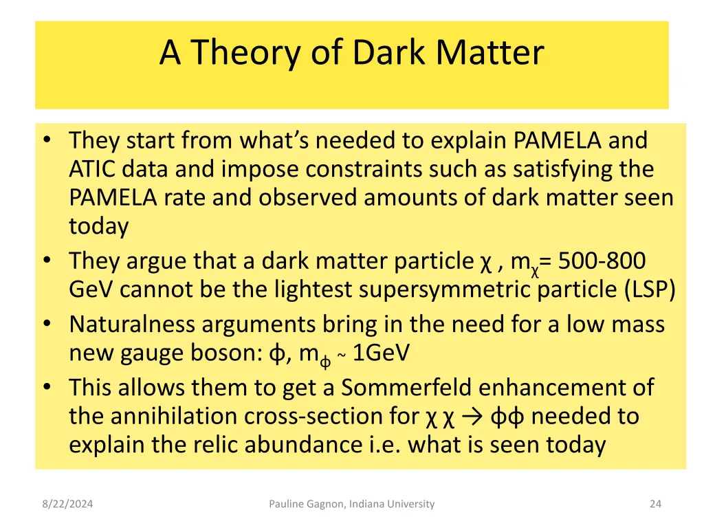 a theory of dark matter