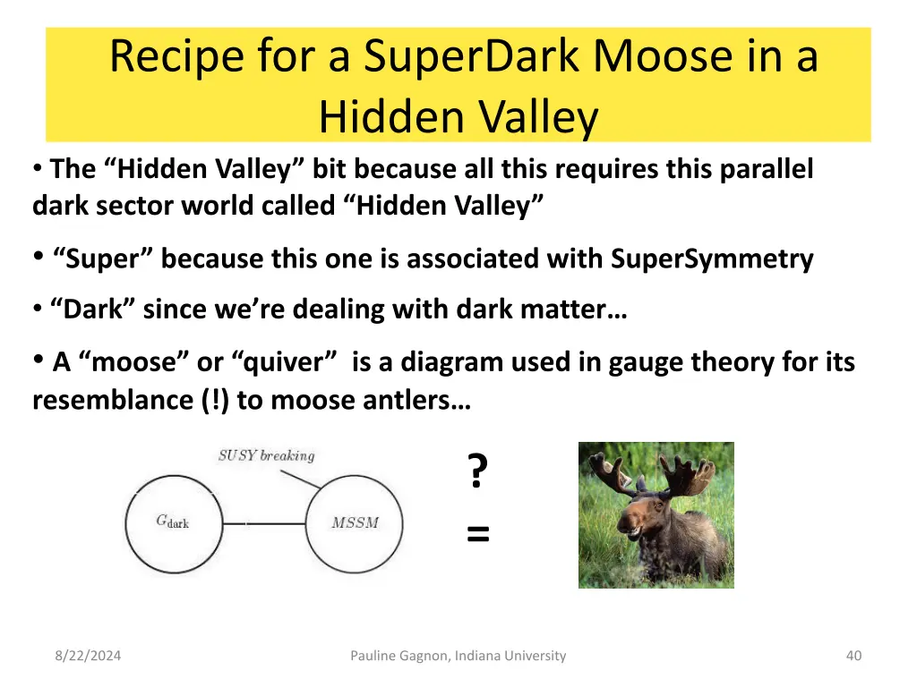 recipe for a superdark moose in a hidden valley