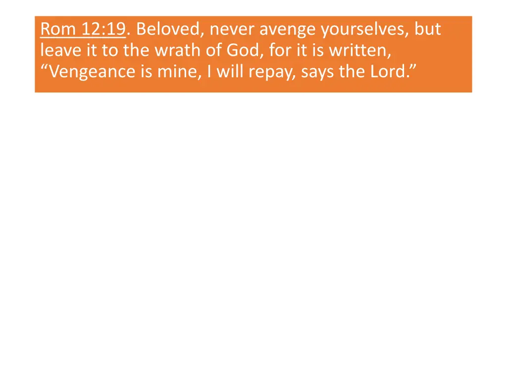 rom 12 19 beloved never avenge yourselves