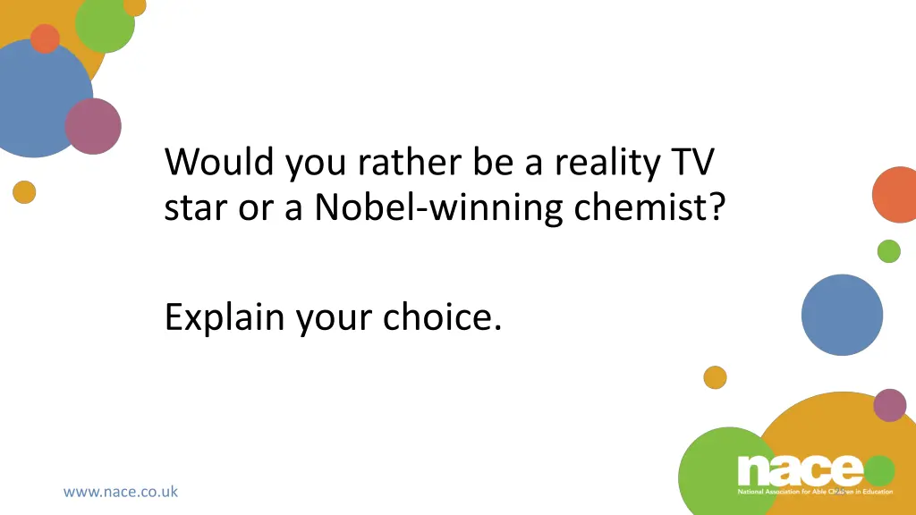 would you rather be a reality tv star or a nobel