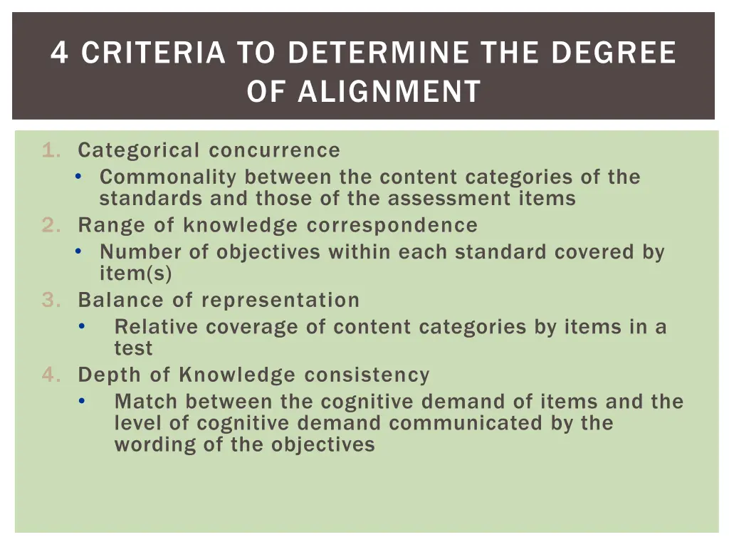 4 criteria to determine the degree of alignment