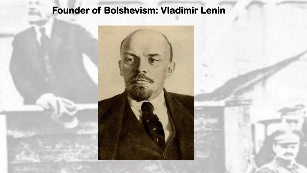 founder of bolshevism vladimir lenin founder