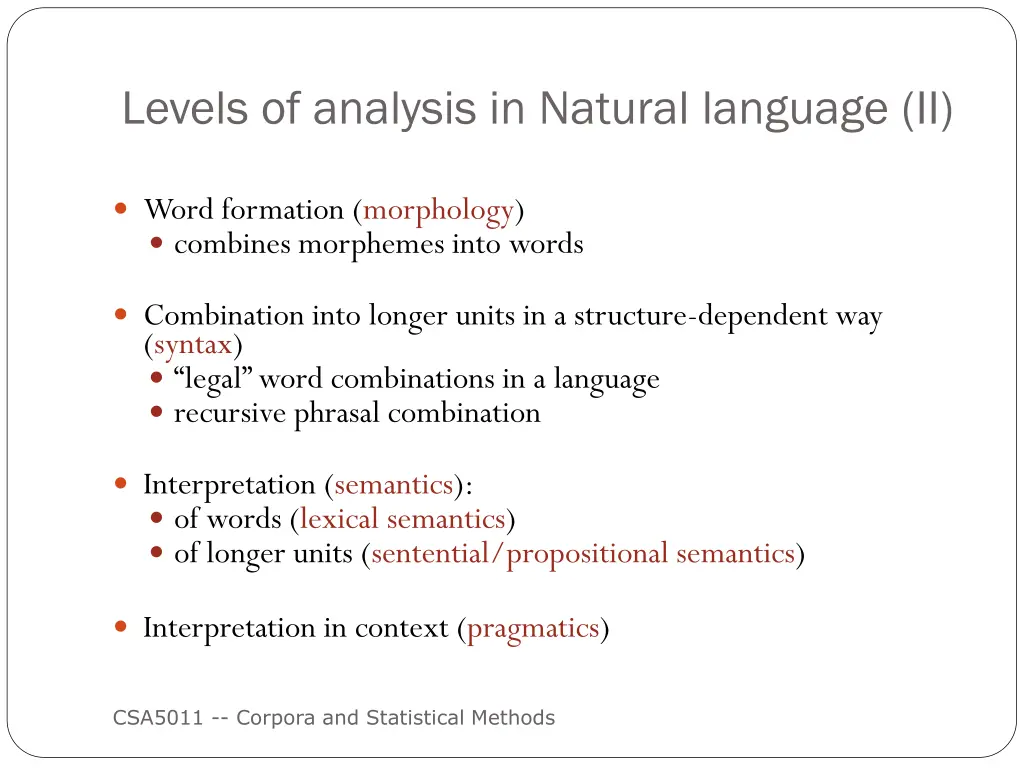 levels of analysis in natural language ii