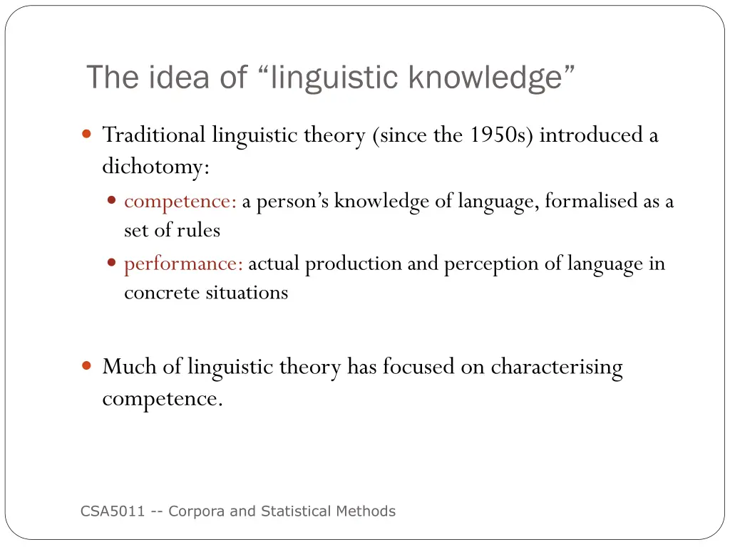 the idea of linguistic knowledge