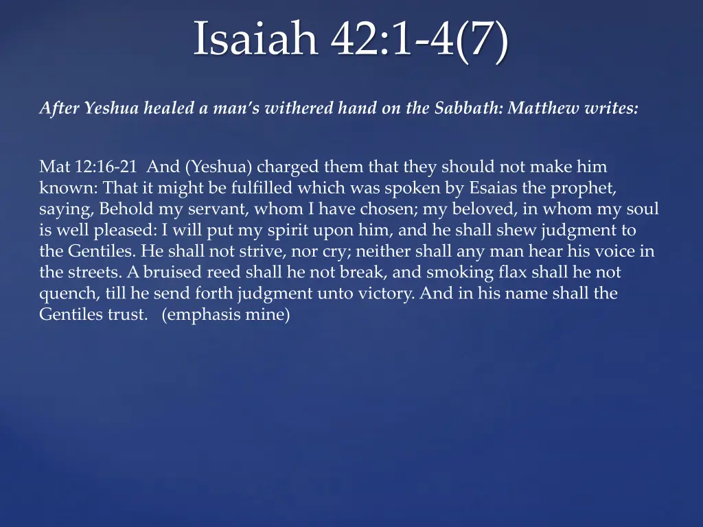 isaiah 42 1 4 7 2