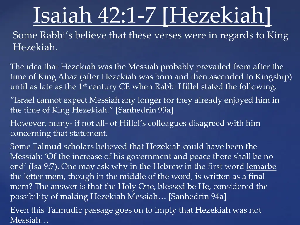 isaiah 42 1 7 hezekiah some rabbi s believe that 1