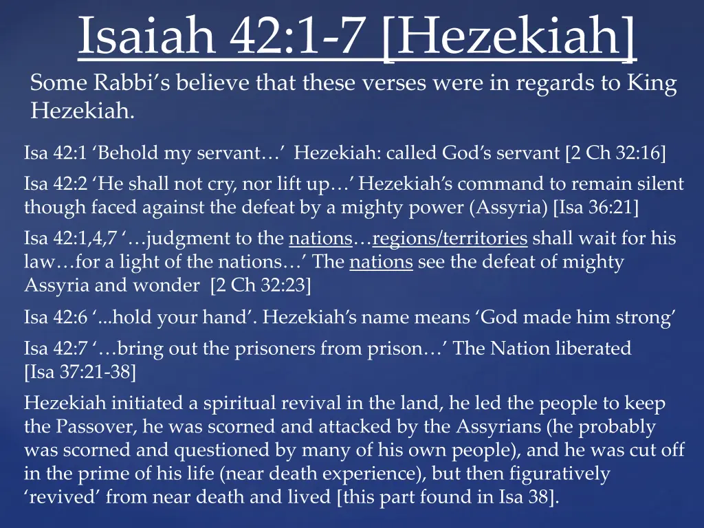 isaiah 42 1 7 hezekiah some rabbi s believe that