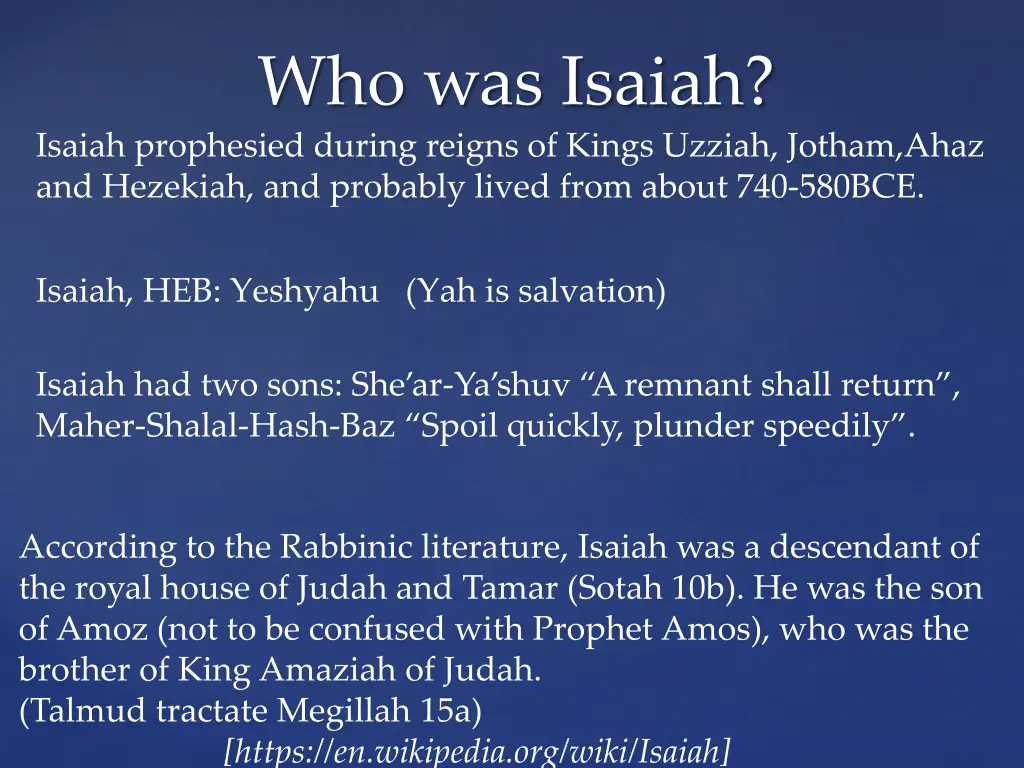 who was isaiah isaiah prophesied during reigns