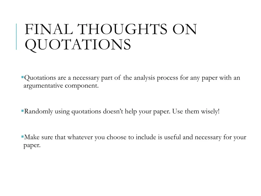 final thoughts on quotations