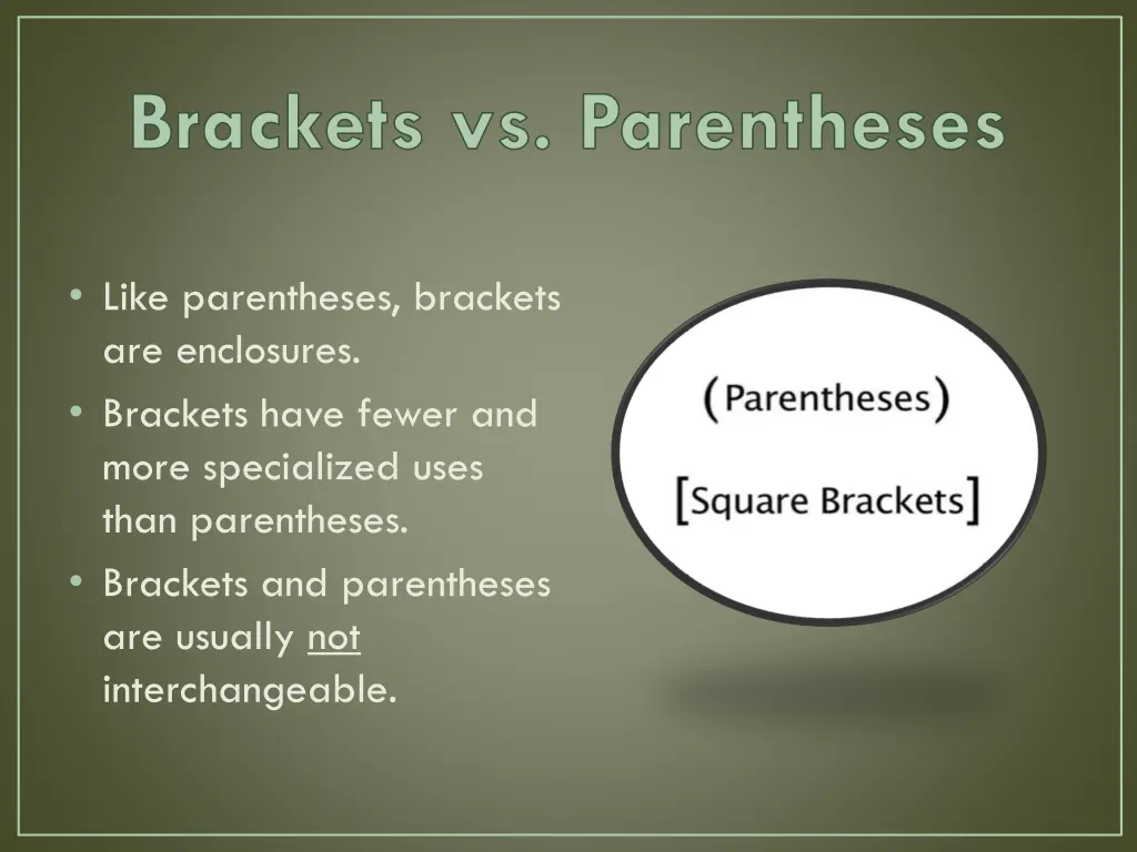 brackets vs parentheses