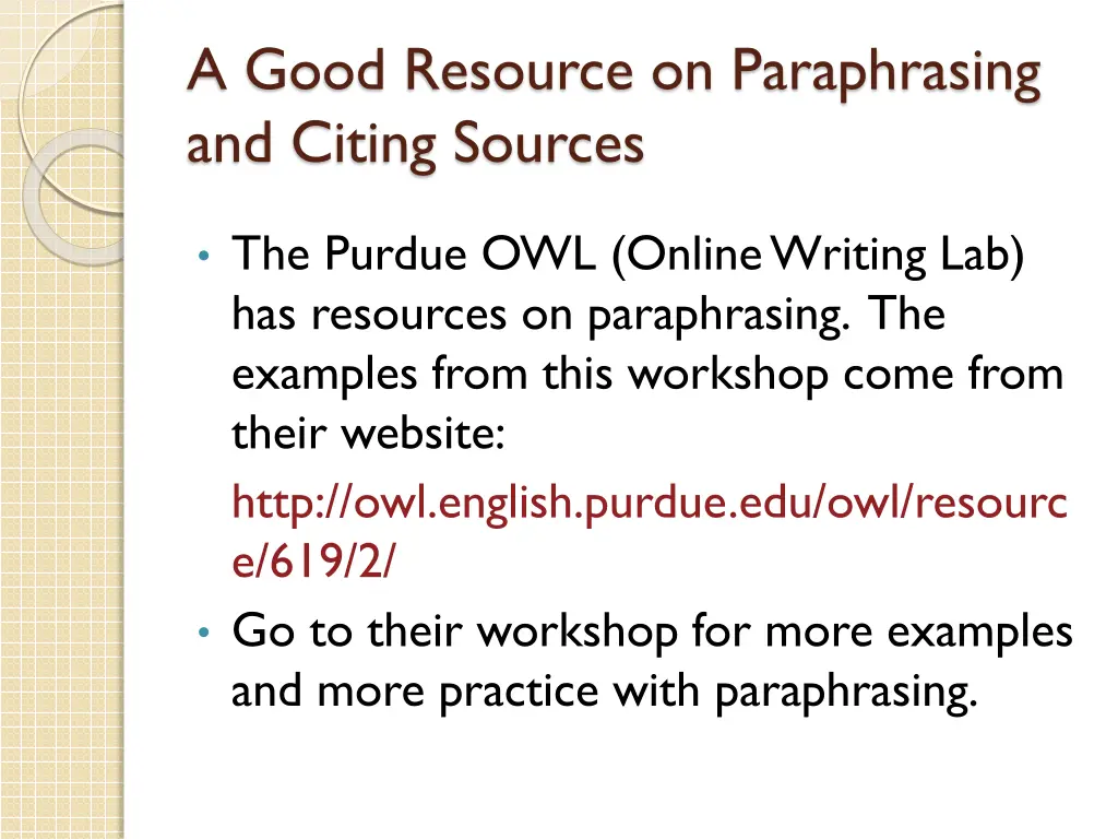 a good resource on paraphrasing and citing sources