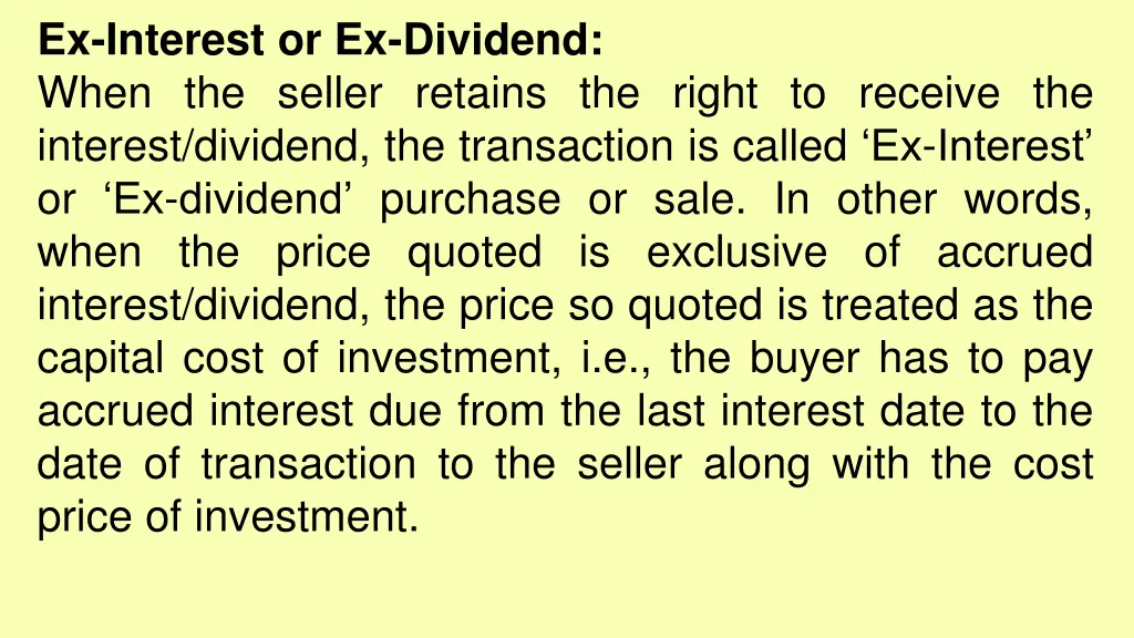 ex interest or ex dividend when the seller