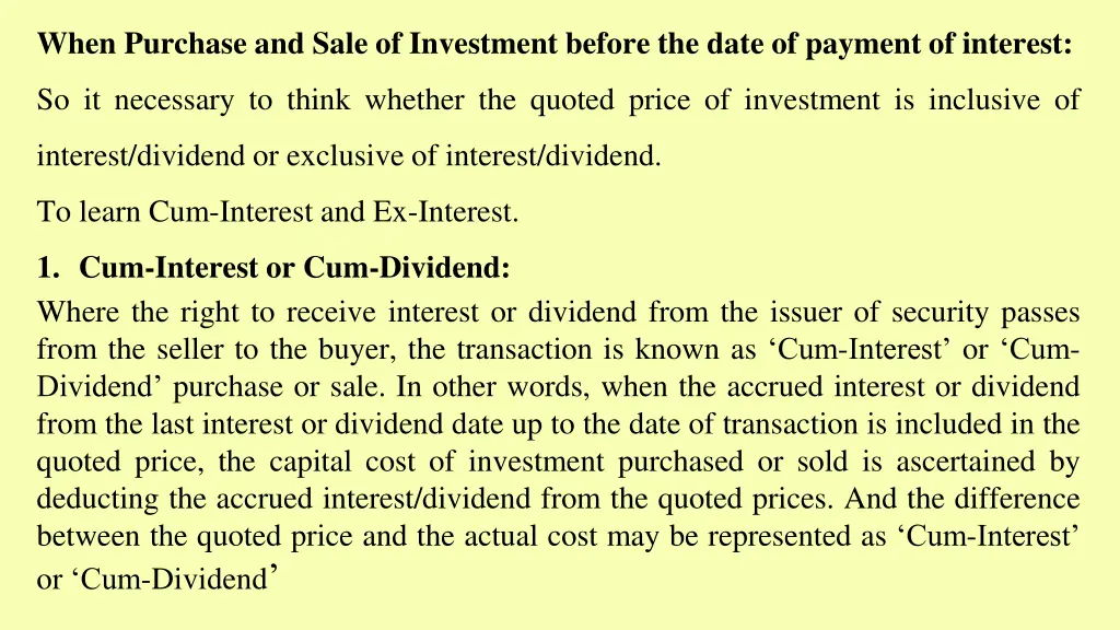 when purchase and sale of investment before