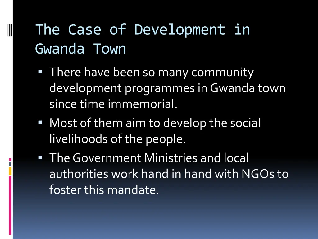 the case of development in gwanda town