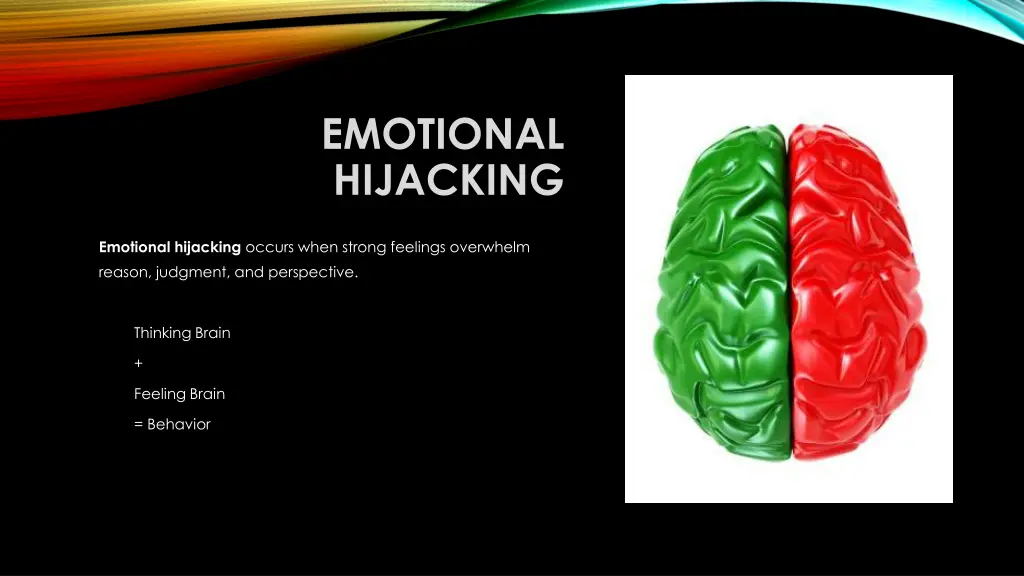 emotional hijacking