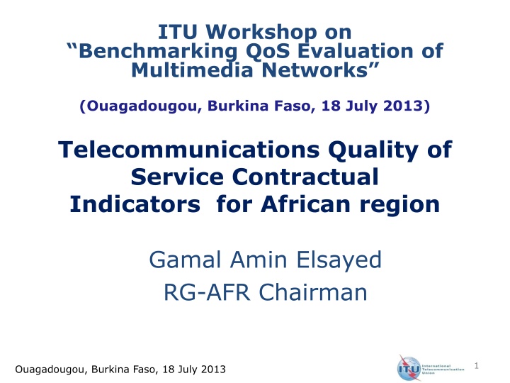 itu workshop on benchmarking qos evaluation