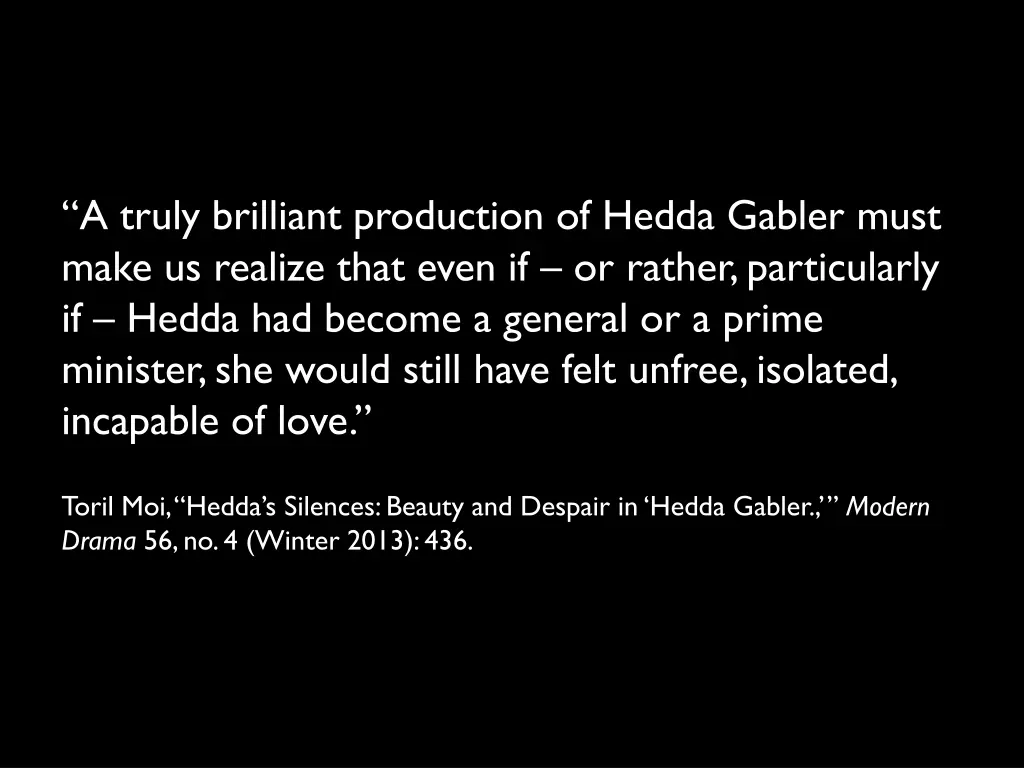 a truly brilliant production of hedda gabler must