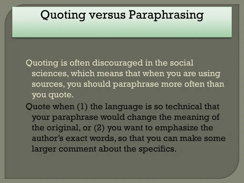 quoting is often discouraged in the social