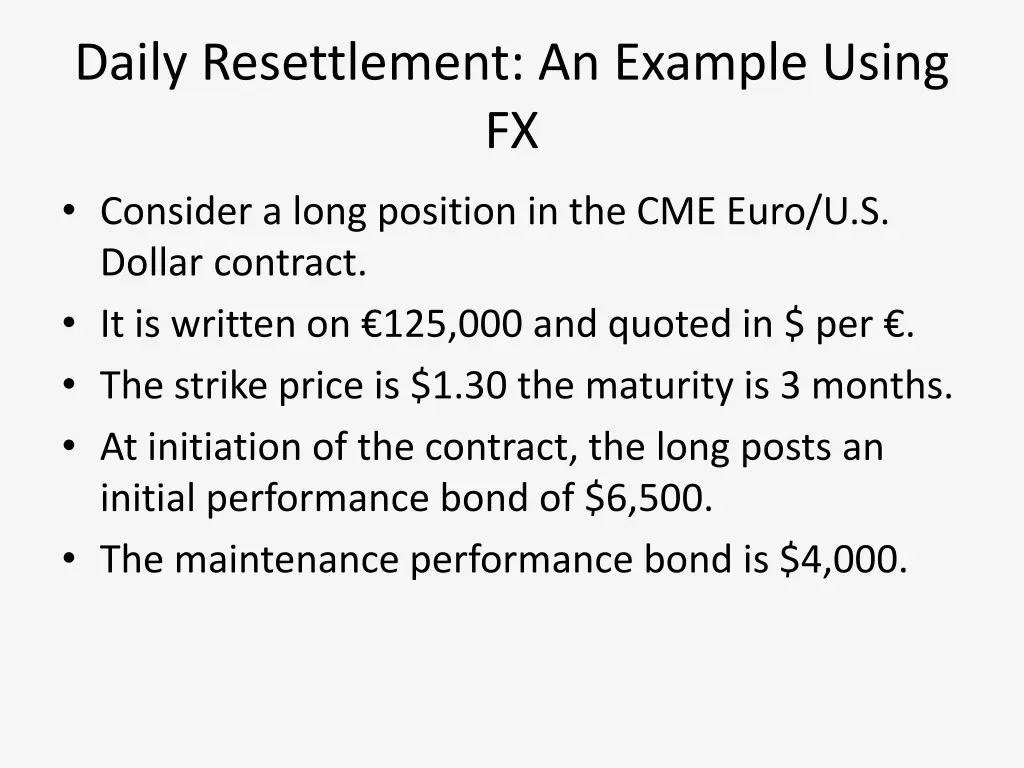 daily resettlement an example using fx