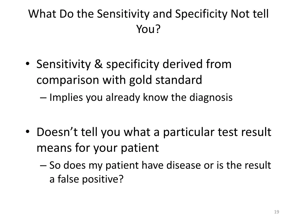 what do the sensitivity and specificity not tell