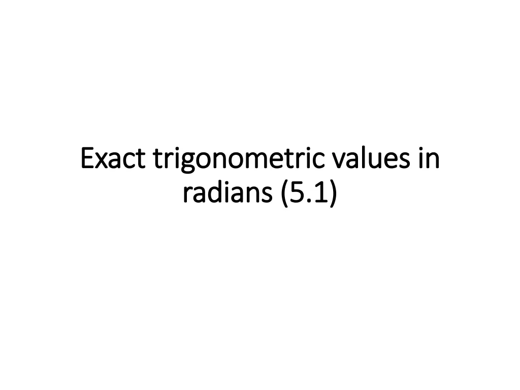 exact trigonometric values in exact trigonometric