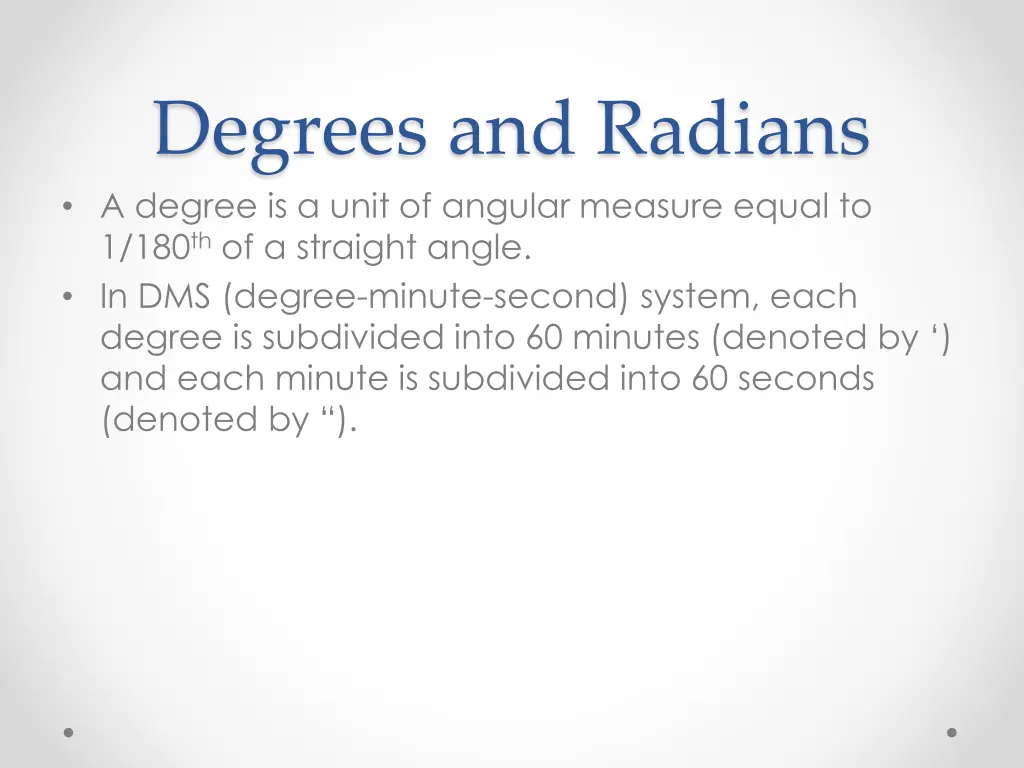 degrees and radians a degree is a unit of angular