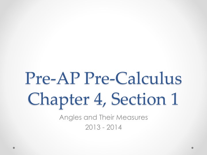 pre ap pre calculus chapter 4 section 1 angles