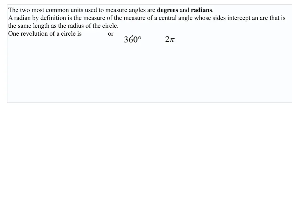 the two most common units used to measure angles