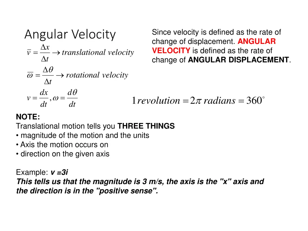 since velocity is defined as the rate of change