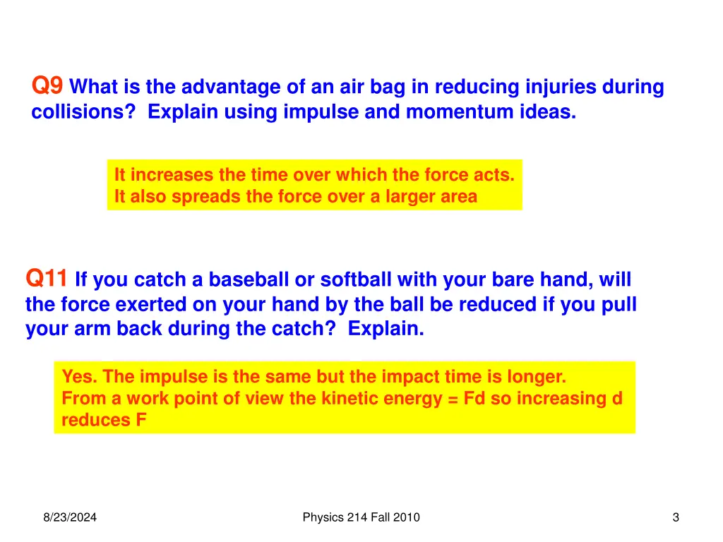 q9 what is the advantage