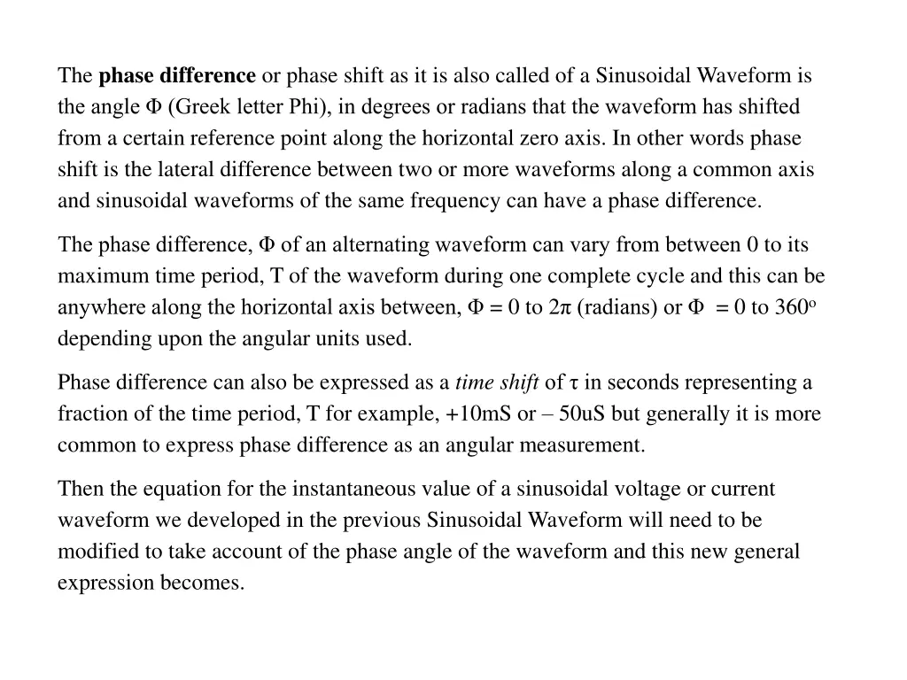 the phase difference or phase shift as it is also