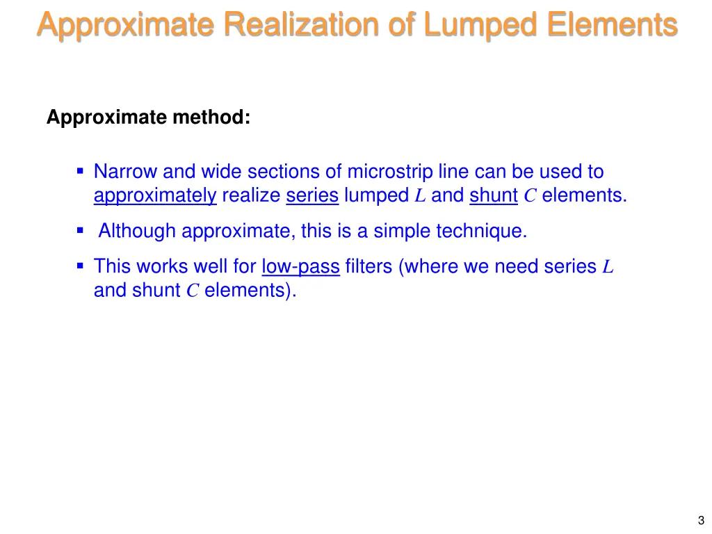 approximate realization of lumped elements