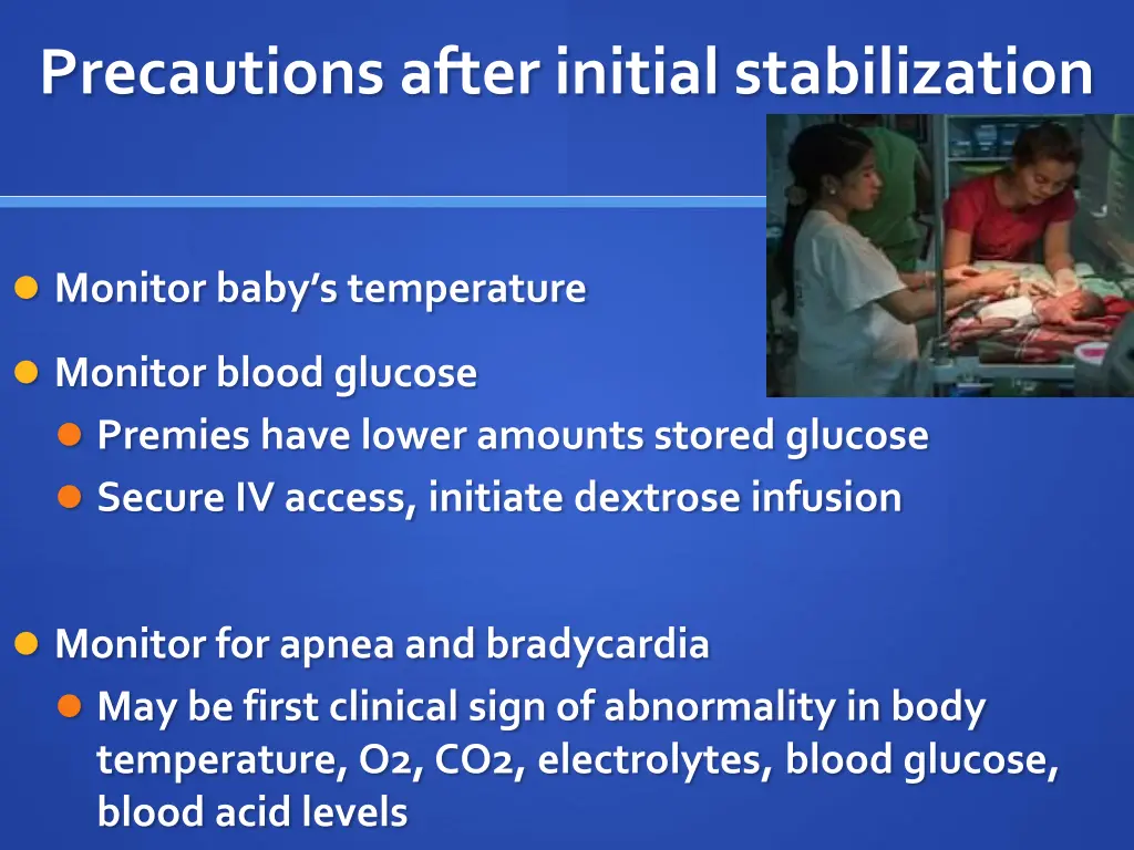 precautions after initial stabilization