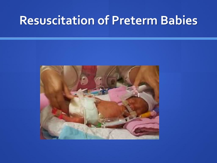 resuscitation of preterm babies