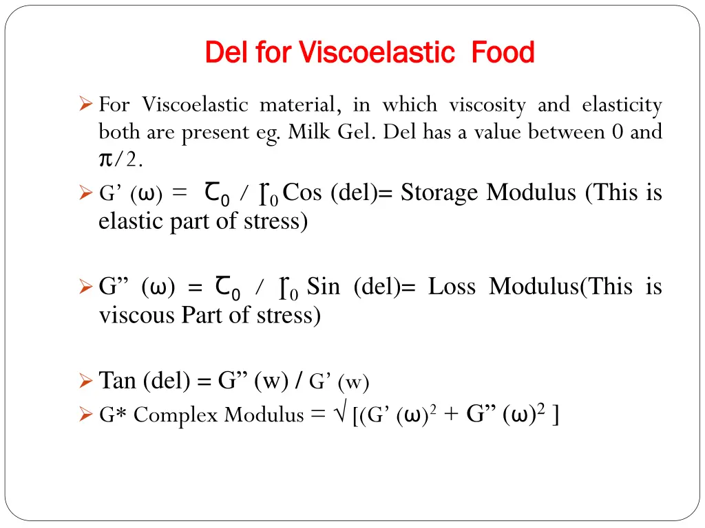 del for del for viscoelastic viscoelastic food