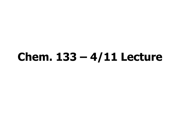 chem 133 4 11 lecture