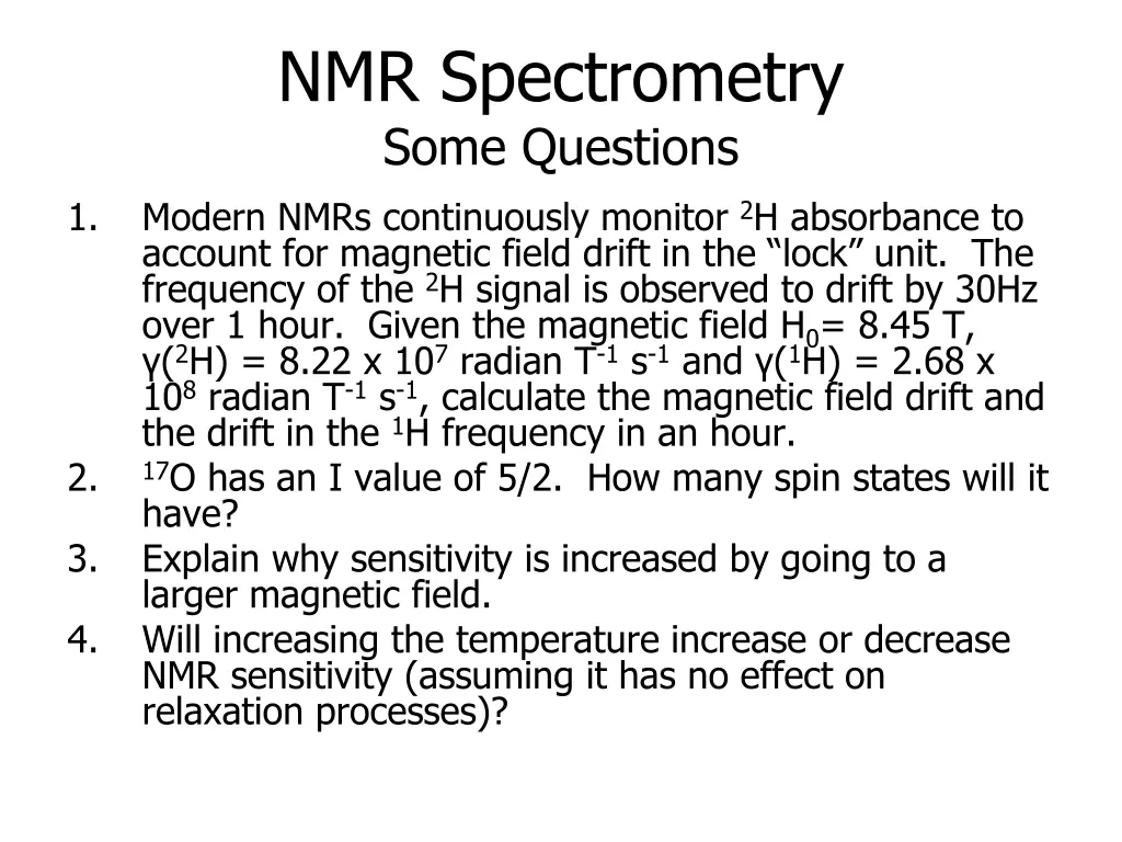 nmr spectrometry some questions modern nmrs