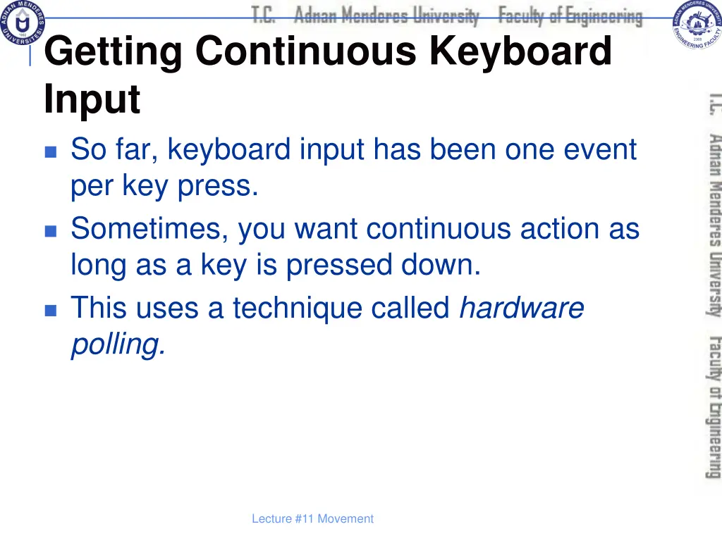 getting continuous keyboard input so far keyboard